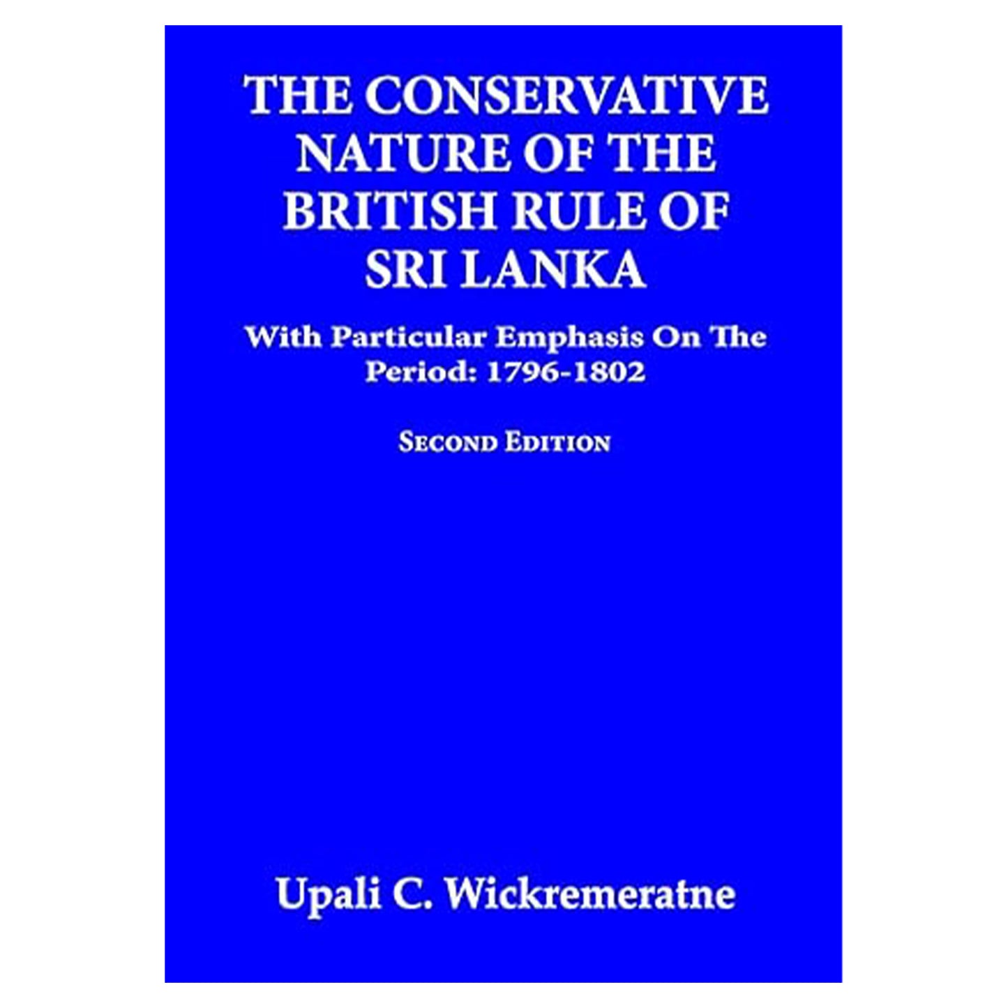 Briti Sri Lanka valitsemise konservatiivne olemus